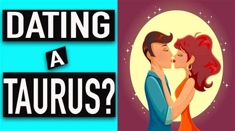 broadly dating a taurus